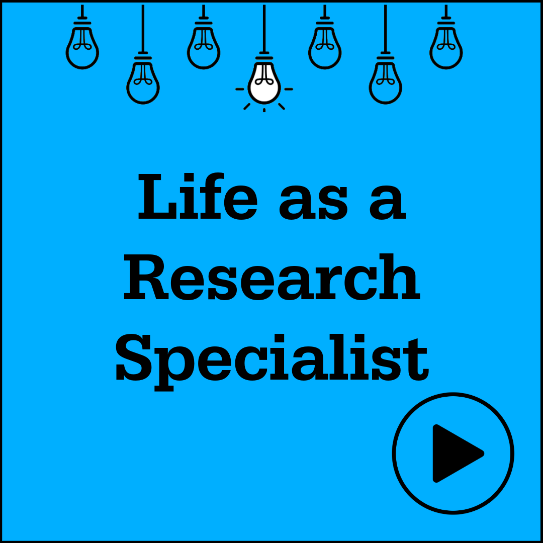 Life as a Research Specialist