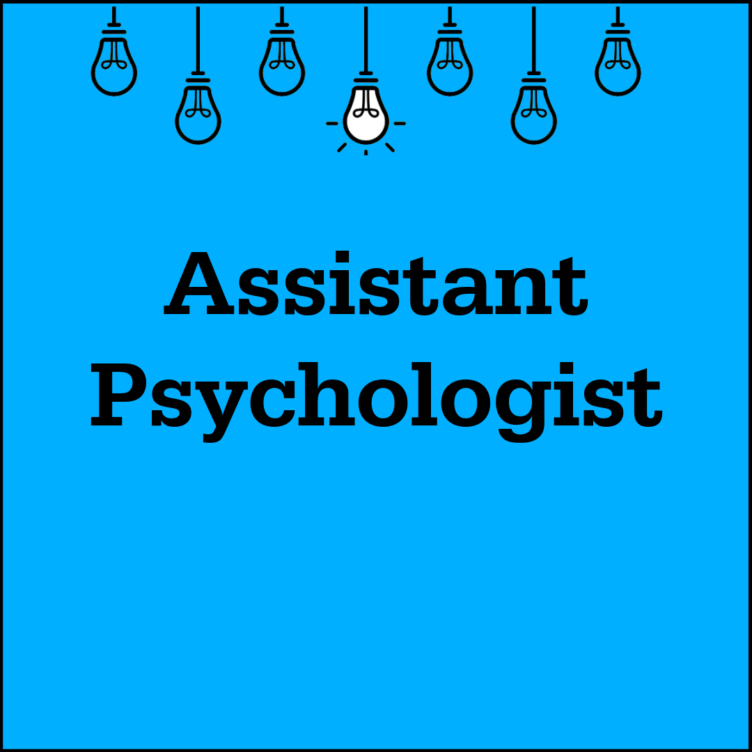 Assistant psychologist
