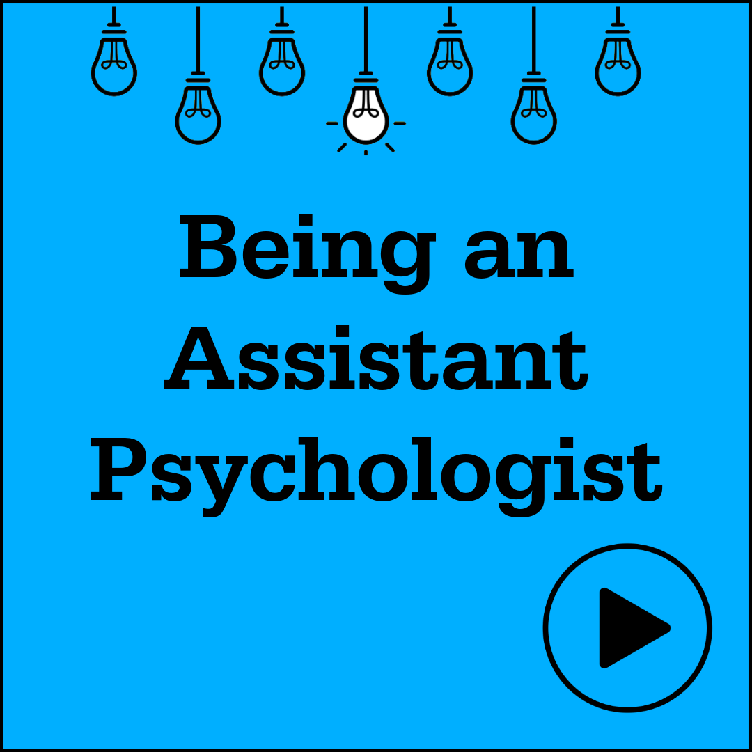 Being an Assistant Psychologist