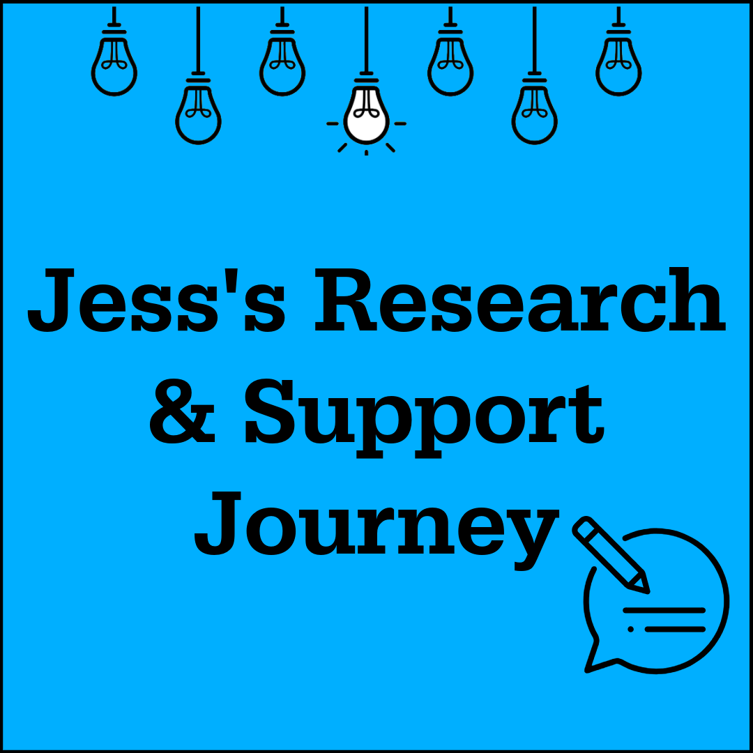 Jess's Research & Support Journey