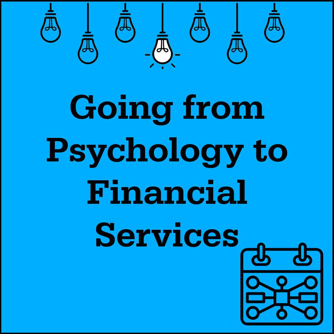 Going from Psychology to Financial Services