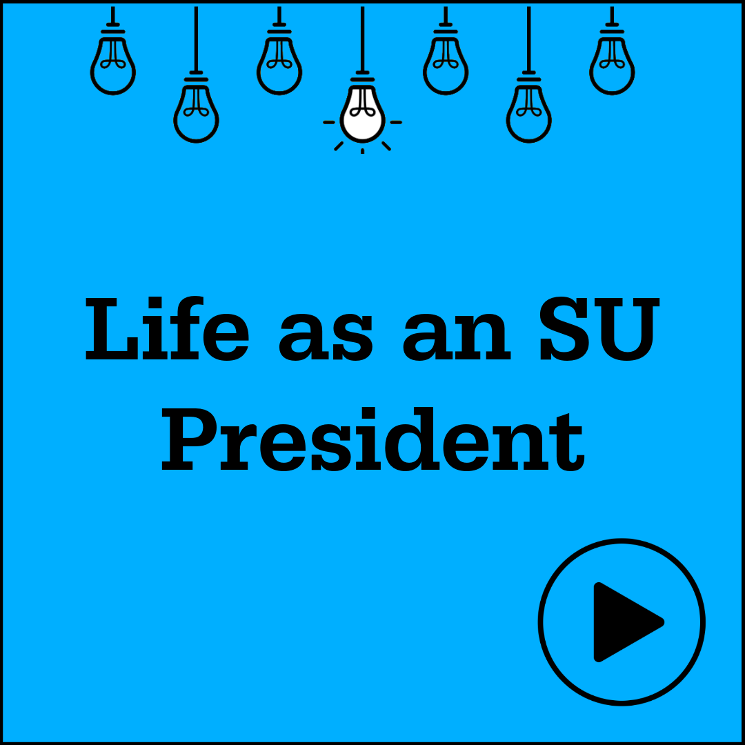 Life as an SU President