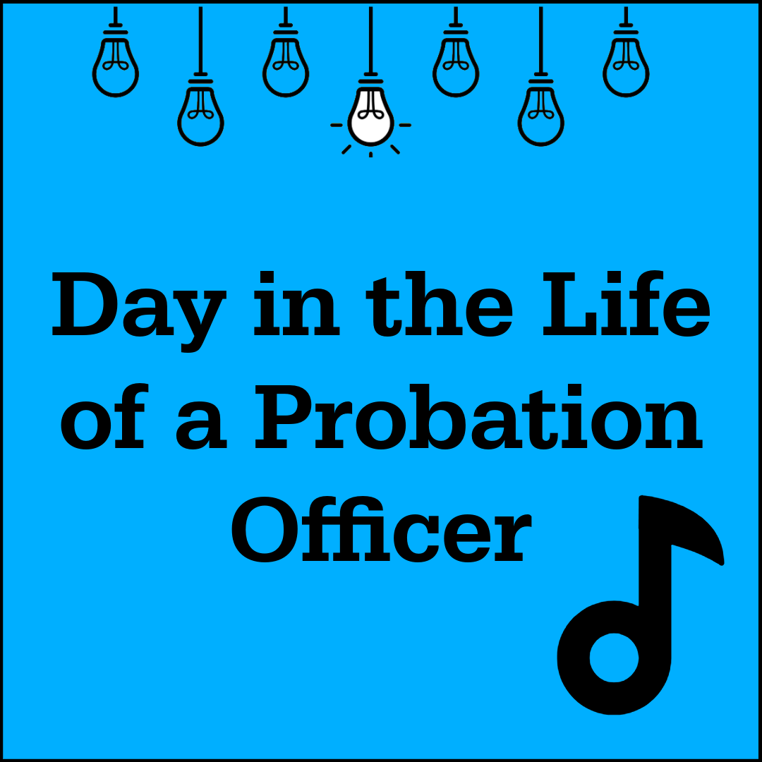 Day in the Life of a Probation Officer