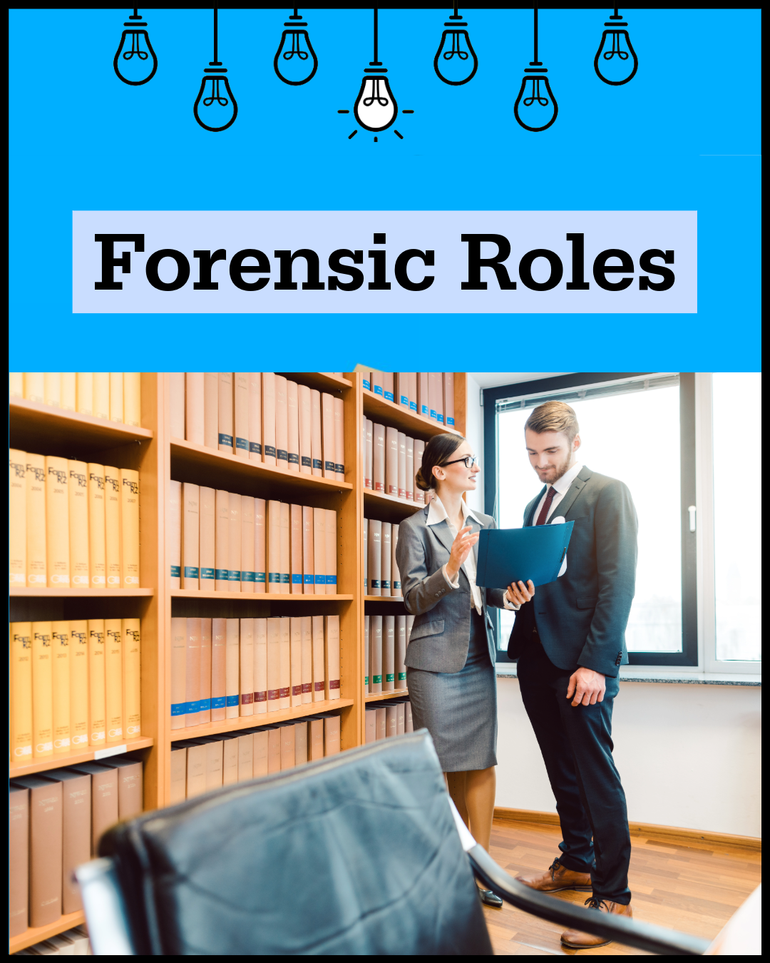 Forensic Roles