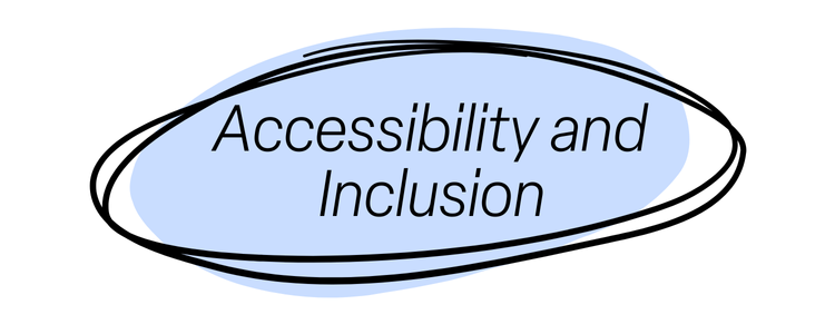 Accessibility and Inclusion