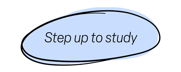 Step up to study